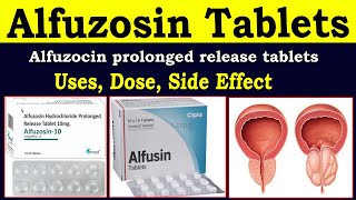 Alfuzocin prolonged release tablets ip 10mg uses  Alfuzocin tablet uses in hindi  Alfuzocin 10 mg [upl. by Bryant]