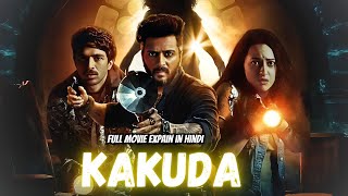 KAKUDA 2024 FULL MOVIE EXPLAINED IN HINDI [upl. by Mogerly]