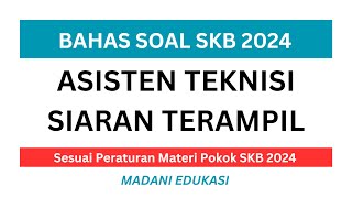 LATIHAN SOAL SKB ASISTEN TEKNISI SIARAN TERAMPIL 20242025 [upl. by Hilda]