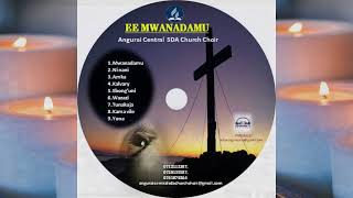 ANGURAI CENTRAL SDA CHOIR TUNAKUJA Official Music Audio [upl. by Gibbeon823]