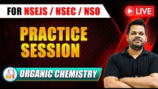 PRACTICE SESSION  Organic Chemistry Olympiad Preparation  For NSEJS  NSEC  NSO [upl. by Bello405]