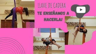 Video 9 Te enseñamos a hacer la llave de cadera  ACROTELAS by Silvi [upl. by Eciryt459]