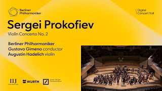 Prokofiev Concerto for Violin and Orchestra No 2  Hadelich · Gimeno · Berliner Philharmoniker [upl. by Haland309]