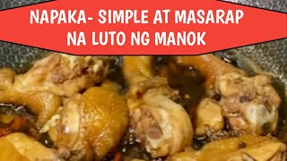 NAPAKA SIMPLE AT MASARAP NA LUTO NG MANOK [upl. by Menides]