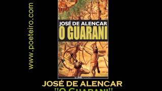 AUDIOLIVRO quotO Guaraniquot de José de Alencar Parte I [upl. by Eetnahc728]