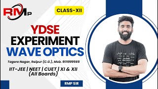 YDSE Experiment Wave Optics  Class 12th  Physics  IITJEE  NEET  Competitive Exam [upl. by Les]