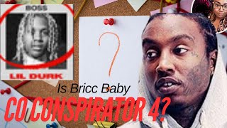 Bricc Baby Outed As OTF Co Conspirator 4 Will He Backdoor Lil Durk [upl. by Richy]