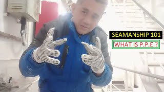 Seamanship 101 ep 5 What is PPE Personal Protective Equipment [upl. by Coucher145]