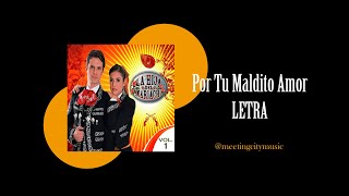 Por Tu Maldito Amor  La Hija Del Mariachi Letra [upl. by Theresita708]