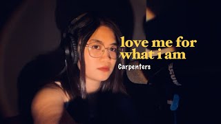 Love me for What I Am Carpenters  Tiktok Trending Cover Girl Slowed Reverb Version by Ayradel [upl. by Nireil]