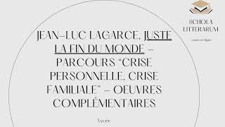 Juste la fin du monde Lagarce  oeuvres complémentaires parcours crise personnelle crise familiale [upl. by Segalman954]