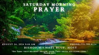 SATURDAY MORNING PRAYER August 24 2024 900 AM [upl. by Norod]