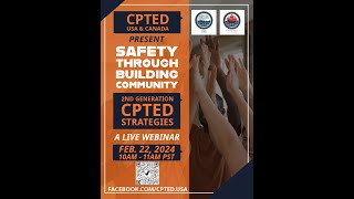 SAFETY THROUGH BUILDING COMMUNITY 2nd Gen CPTED Strategies  CPTED USA amp CPTEDPCAM Canada webinar [upl. by Tarsuss]