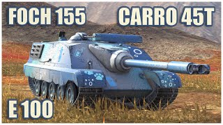 Foch 155 Carro 45t amp E 100 • WoT Blitz Gameplay [upl. by Kellie753]