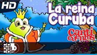 La Reina Curuba Canciones Infantiles  Canticuentos [upl. by Meehan]