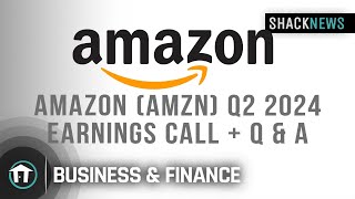 Amazon AMZN Q2 2024 Earnings Conference Call  Q amp A [upl. by Annoynek]