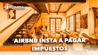 AIRBNB DIJO PROPIETARIO DEBERÁN PAGAR SUS IMPUESTOS  IMPUESTOS EN IMPECABLE RADIO [upl. by Ninos]