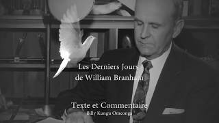 DERNIERS JOURS DE WILLIAM BRANHAM DOCUMENTAIRE [upl. by Ardussi]