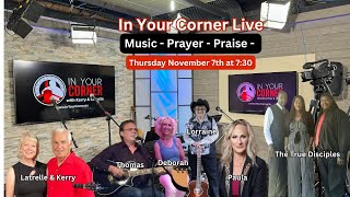 In Your Corner Live Praise and Prayer Concert [upl. by Arbed]