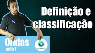 Física  Ondas definição e classificação das ondas [upl. by Wobniar]