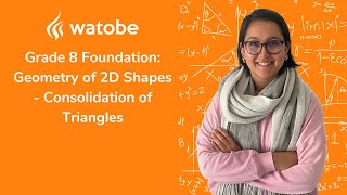 Grade 8  Geometry of 2D Shapes Foundation consolidation of triangles [upl. by Giza]