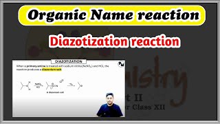 Diazotization reaction  Organic name reaction  IITJEE  NEET 2025 [upl. by Alakcim]