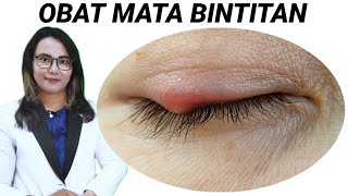 Obat Mata Bintitan  Gejala Penyebab dan Pengobatan  Sherly Apoteker Anda [upl. by Ellehs496]