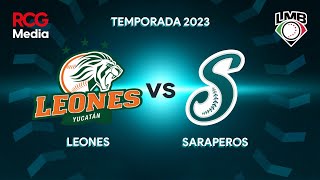 Saraperos vs Leones  24 de Mayo del 2023 [upl. by Breen]