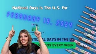 FUN National Days for FEBRUARY 19 2024  Best DAILY NATIONAL DAYS in the US [upl. by Zandt]