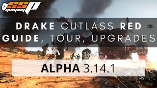 Star Citizen  Drake Cutlass Red Guide Tour amp Upgrades  Alpha 3141 [upl. by Lasko]