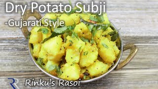 Gujarati Style Dry Potato Subji  Bataka ni suki Bhaji  Aloo ki sabzi  RinkusRasoi [upl. by Ramirol]