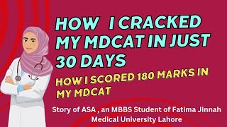 How I Cracked My Mdcat in just 30 Days  How I scored 180 plus marks in my Mdcat  ASA Medic [upl. by Anitsahs]