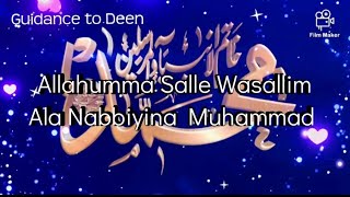 Allahumma Salli Wa Sallim alaa Nabiyyinaa Muhammad  1000 times [upl. by Hillary]