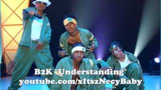 B2K  Understanding [upl. by Michaeline789]