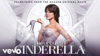 Camila Cabello Nicholas Galitzine Idina Menzel Cinderella Cast  Lets Get Loud Audio [upl. by Thagard]