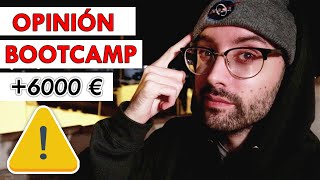 Mi opinión de los BOOTCAMPS DE DESARROLLO ¿Merece la pena pagar más de 6000 euros por un curso así [upl. by Ruosnam75]