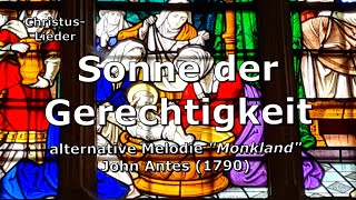 quotSonne der Gerechtigkeitquot alternative Melodie Monkland [upl. by Ekard]