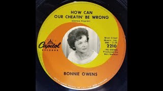 MISS BONNIE OWENS How Can Our Cheatin Be Wrong  Capitol 2210  1968 [upl. by Ahseek]