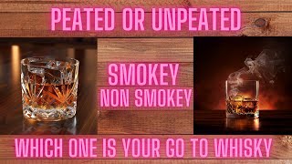 Peated vs Unpeated Whisky  A Flavorful Duel [upl. by Maurili]