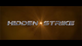 HIDDEN STRIKE  OFFICIAL TRAILER [upl. by Eened313]