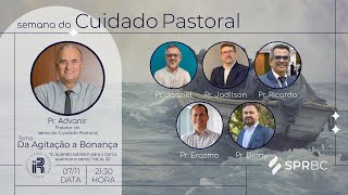 Semana do Cuidado Pastoral 2024 Da Agitação à Bonança  3o dia [upl. by Suinuj]