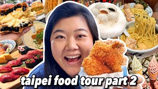 What to Eat in TAIPEI Taiwan Food Tour Part 2 2024 [upl. by Spohr296]