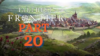 Lets Play Farthest Frontier EA v091a Part 20 [upl. by Herbst704]