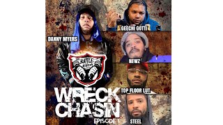 GEECHI GOTTI DANNY MYERS SNAKE EYEZ TAYROC NEWZ  TOP FLOOR LÜT  WRECK CHASEN DVD SEERIES EP 1 [upl. by Veronique462]