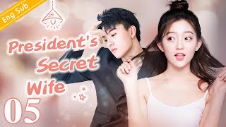 Eng Sub Presidents Secret Wife EP05 ｜Office romance with my boss【Chinese drama eng sub】 [upl. by Azitram555]