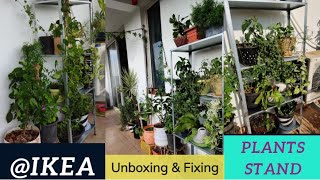 My New Ikea Plant Stand  Unboxing and Fixing Plant Stand  Plant stand for Indoor and Outdoor Use [upl. by Amby]