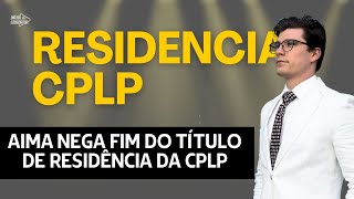 CANCELAMENTO DA CPLP  AIMA SE MANIFESTA Ep 1232 [upl. by Champaigne]