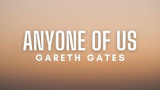 Gareth Gates  Anyone Of Us Stupid Mistake Lyrics [upl. by Chui]