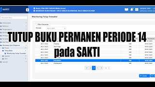 Tutorial SAKTI Tutup Buku Periode 14 Persediaan Aset Tetap GL amp Pelaporan [upl. by Sylvie]