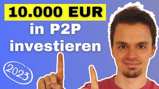 Meine 5 Top P2P Kredite Plattformen 2023 [upl. by Alaik]